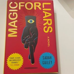 Magic for Liars by Sarah Gailey